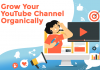 Grow Your YouTube Channel Organically