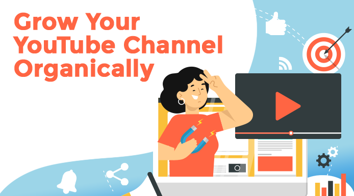 Grow Your YouTube Channel Organically