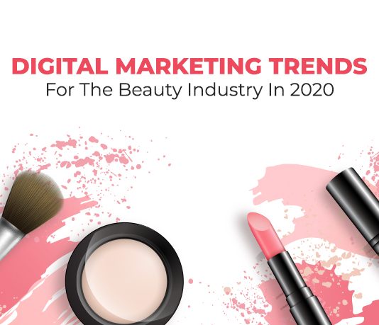 Digital Marketing Trends For Beauty Industry in 2020 Beauty Industry Digital Marketing Trends 2020