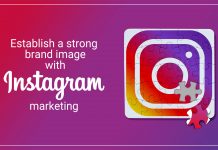 Establish A Strong Brand Image With Instagram Marketing Instagram Marketing For Brand