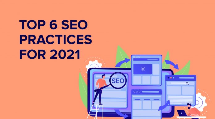 A Quick Guide To The SEO Practices For 2021