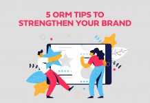 5 ORM Tips To Strengthen Your Brand