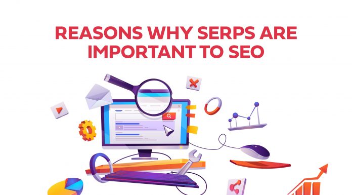 Understanding The Importance Of SERPs