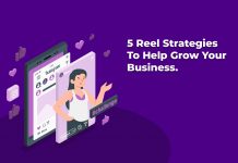 Instagram Reel Strategies To Promote Your Business