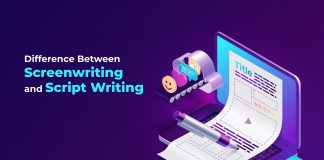 Script Writing v/s Screenwriting: What’s The Difference?
