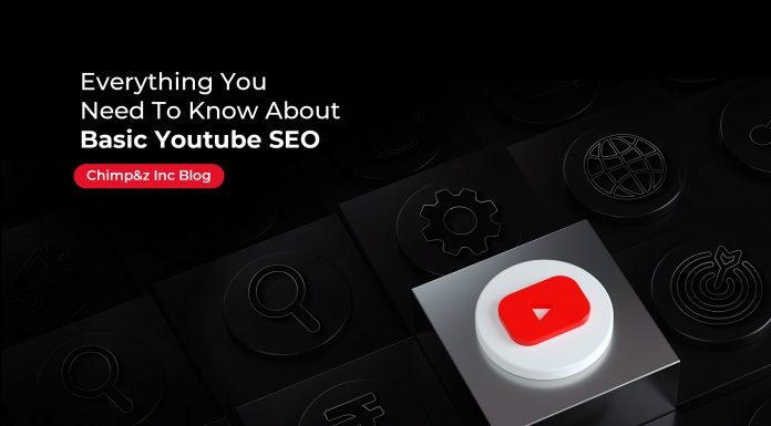 Everything You Need to Know About Basic Youtube SEO