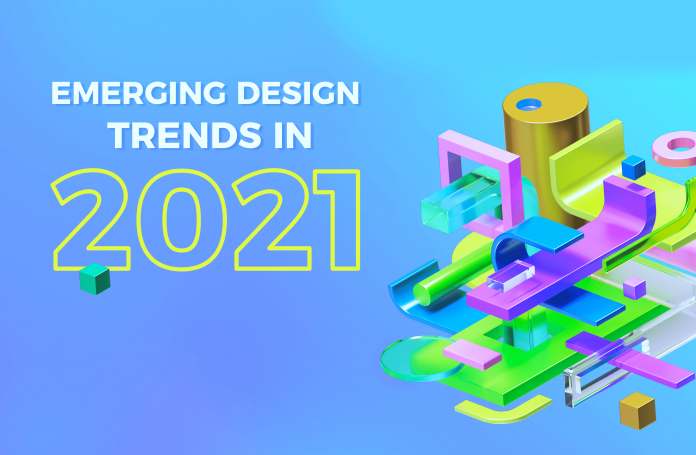 Emerging Design Trends in 2021