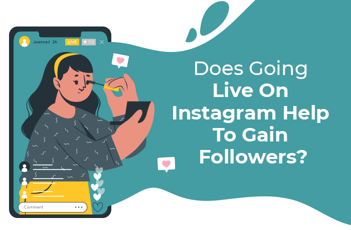 Does going live on Instagram help to gain followers