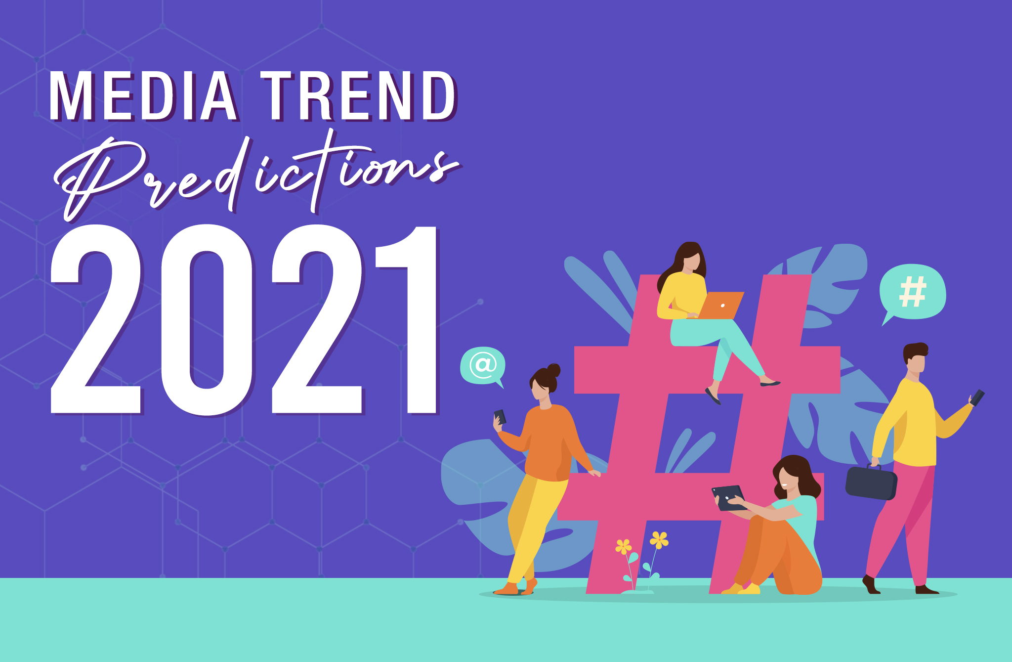 Blog- The active media trends for 2021