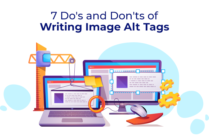 Do's & Don'ts of writing image alt tags